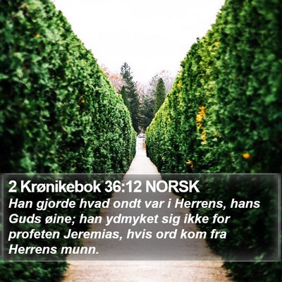 2 Krønikebok 36:12 NORSK Bible Verse Image