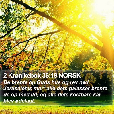 2 Krønikebok 36:19 NORSK Bible Verse Image