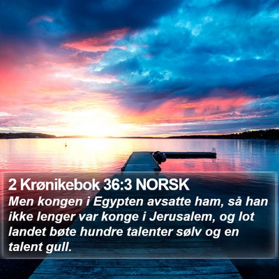 2 Krønikebok 36:3 NORSK Bible Verse Image