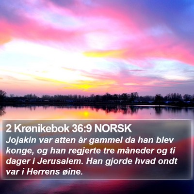 2 Krønikebok 36:9 NORSK Bible Verse Image