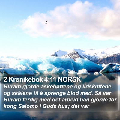 2 Krønikebok 4:11 NORSK Bible Verse Image