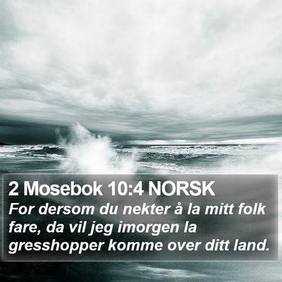 2 Mosebok 10:4 NORSK Bible Verse Image