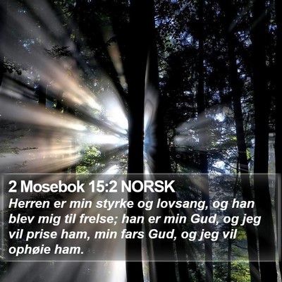 2 Mosebok 15:2 NORSK Bible Verse Image
