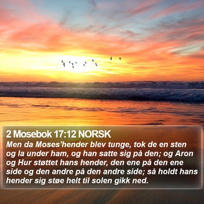 2 Mosebok 17:12 NORSK Bible Verse Image