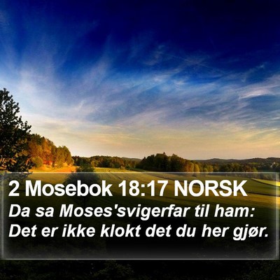 2 Mosebok 18:17 NORSK Bible Verse Image