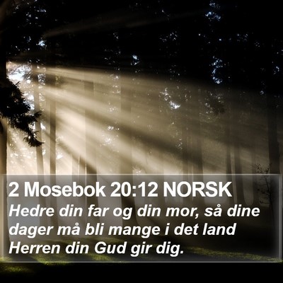2 Mosebok 20:12 NORSK Bible Verse Image