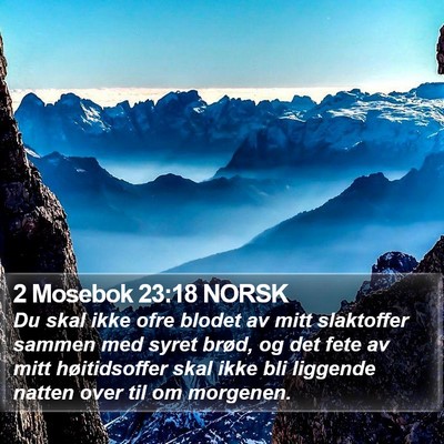 2 Mosebok 23:18 NORSK Bible Verse Image