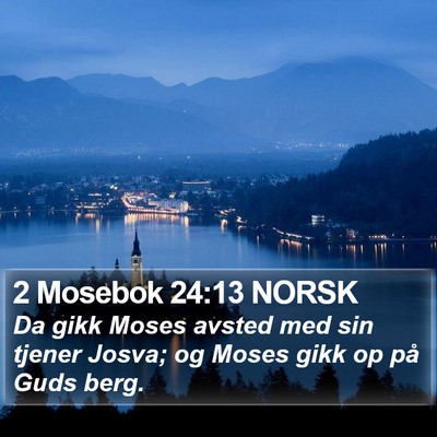 2 Mosebok 24:13 NORSK Bible Verse Image