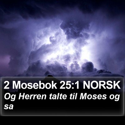 2 Mosebok 25:1 NORSK Bible Verse Image
