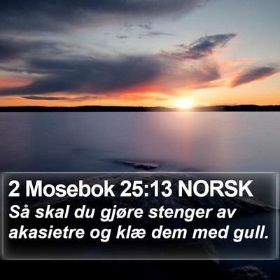 2 Mosebok 25:13 NORSK Bible Verse Image