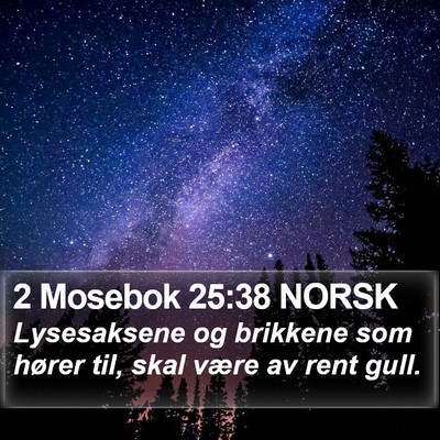 2 Mosebok 25:38 NORSK Bible Verse Image