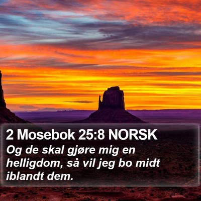 2 Mosebok 25:8 NORSK Bible Verse Image