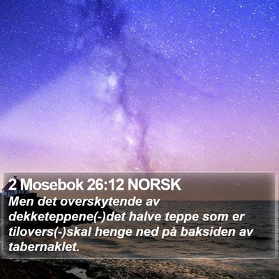 2 Mosebok 26:12 NORSK Bible Verse Image