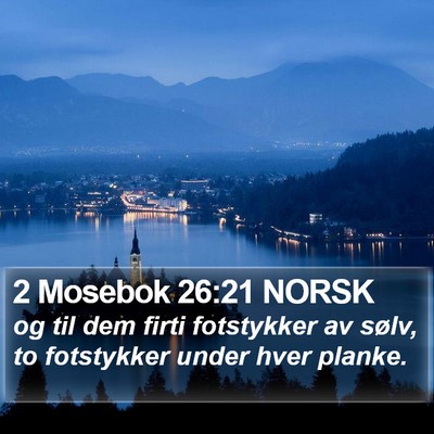 2 Mosebok 26:21 NORSK Bible Verse Image