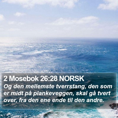 2 Mosebok 26:28 NORSK Bible Verse Image