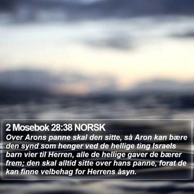2 Mosebok 28:38 NORSK Bible Verse Image