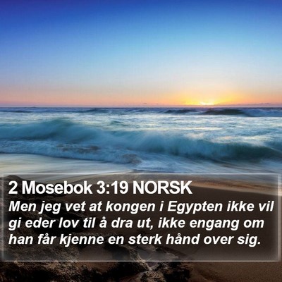 2 Mosebok 3:19 NORSK Bible Verse Image