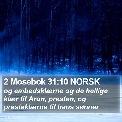 2 Mosebok 31:10 NORSK Bible Verse Image