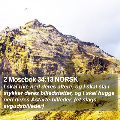 2 Mosebok 34:13 NORSK Bible Verse Image
