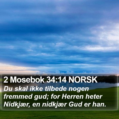 2 Mosebok 34:14 NORSK Bible Verse Image