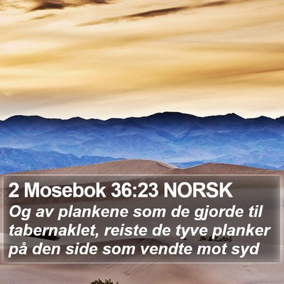 2 Mosebok 36:23 NORSK Bible Verse Image
