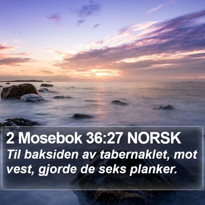2 Mosebok 36:27 NORSK Bible Verse Image