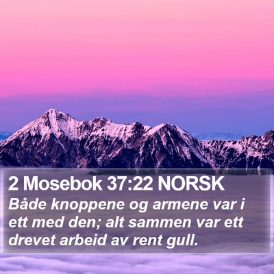 2 Mosebok 37:22 NORSK Bible Verse Image