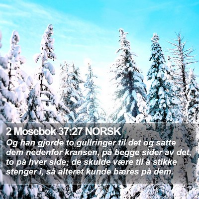 2 Mosebok 37:27 NORSK Bible Verse Image
