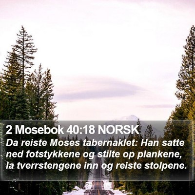 2 Mosebok 40:18 NORSK Bible Verse Image