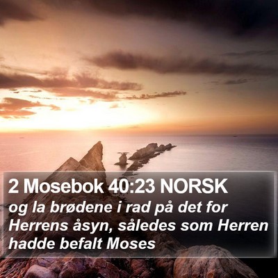 2 Mosebok 40:23 NORSK Bible Verse Image