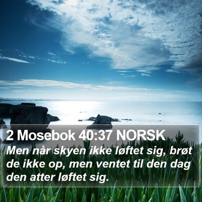 2 Mosebok 40:37 NORSK Bible Verse Image