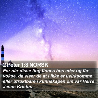 2 Peter 1:8 NORSK Bible Verse Image