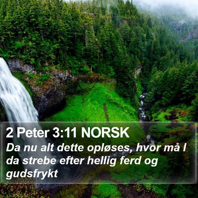 2 Peter 3:11 NORSK Bible Verse Image