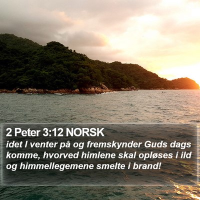 2 Peter 3:12 NORSK Bible Verse Image