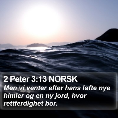 2 Peter 3:13 NORSK Bible Verse Image