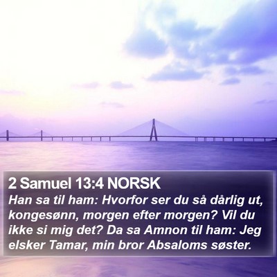 2 Samuel 13:4 NORSK Bible Verse Image
