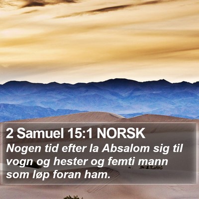 2 Samuel 15:1 NORSK Bible Verse Image