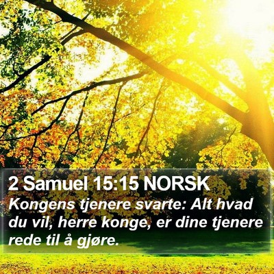 2 Samuel 15:15 NORSK Bible Verse Image