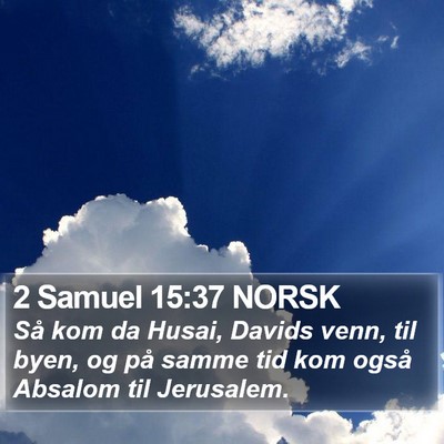 2 Samuel 15:37 NORSK Bible Verse Image