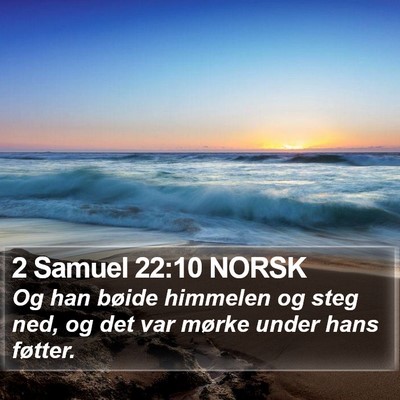 2 Samuel 22:10 NORSK Bible Verse Image