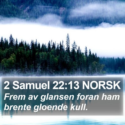 2 Samuel 22:13 NORSK Bible Verse Image