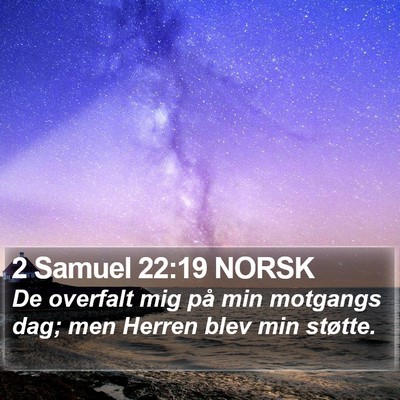 2 Samuel 22:19 NORSK Bible Verse Image