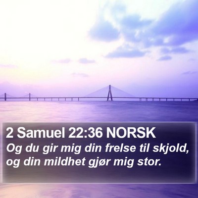 2 Samuel 22:36 NORSK Bible Verse Image