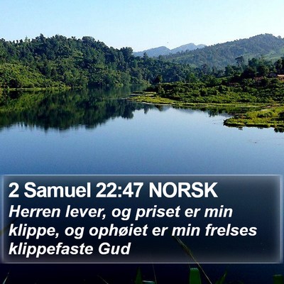 2 Samuel 22:47 NORSK Bible Verse Image