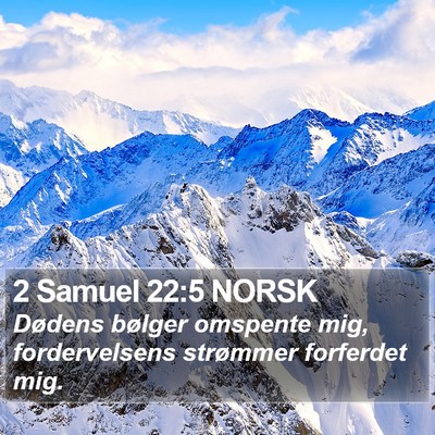 2 Samuel 22:5 NORSK Bible Verse Image