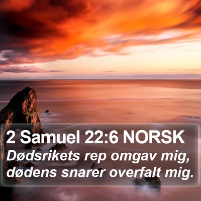 2 Samuel 22:6 NORSK Bible Verse Image