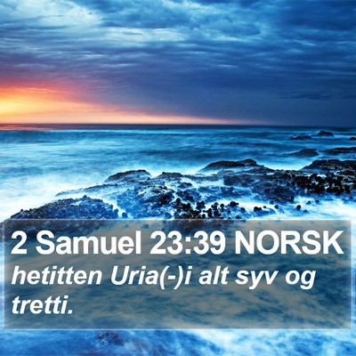 2 Samuel 23:39 NORSK Bible Verse Image