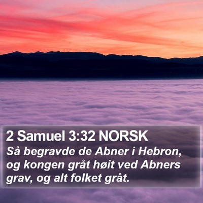 2 Samuel 3:32 NORSK Bible Verse Image