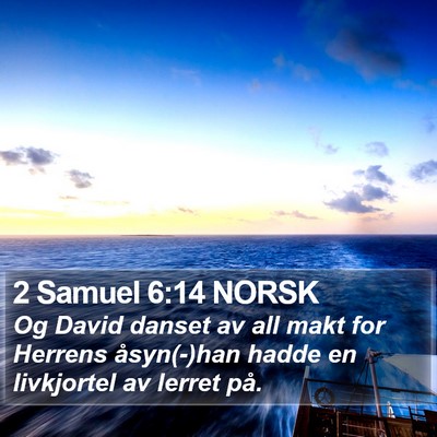2 Samuel 6:14 NORSK Bible Verse Image