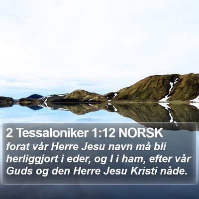 2 Tessaloniker 1:12 NORSK Bible Verse Image